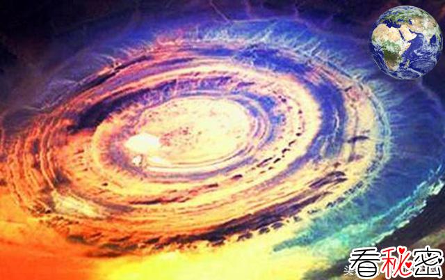 连接地狱的大门——撒哈拉之眼，如此奇观究竟如何形成？
